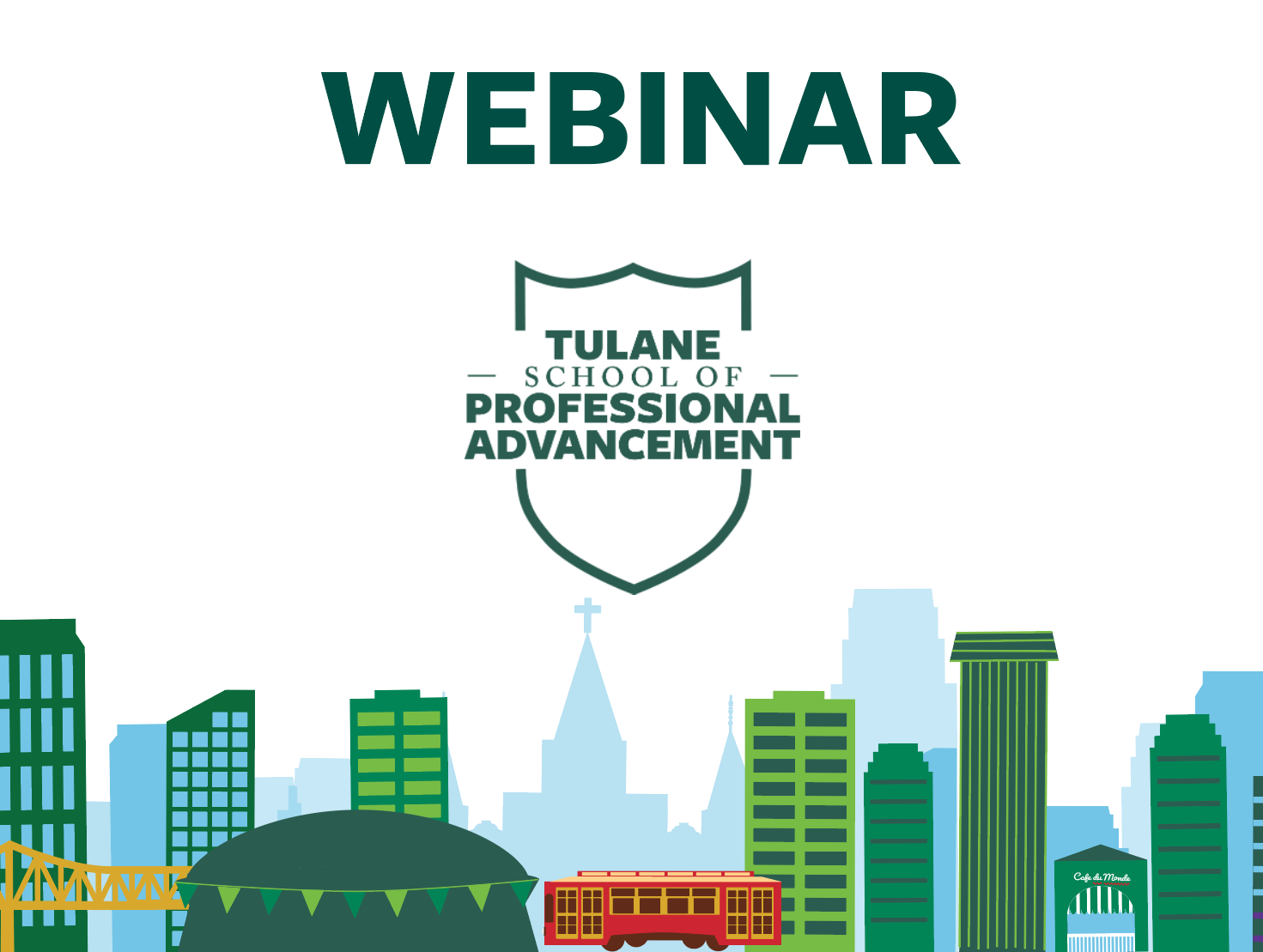 Webinar graphic with rendering of New Orleans city skyline - Tulane SoPA